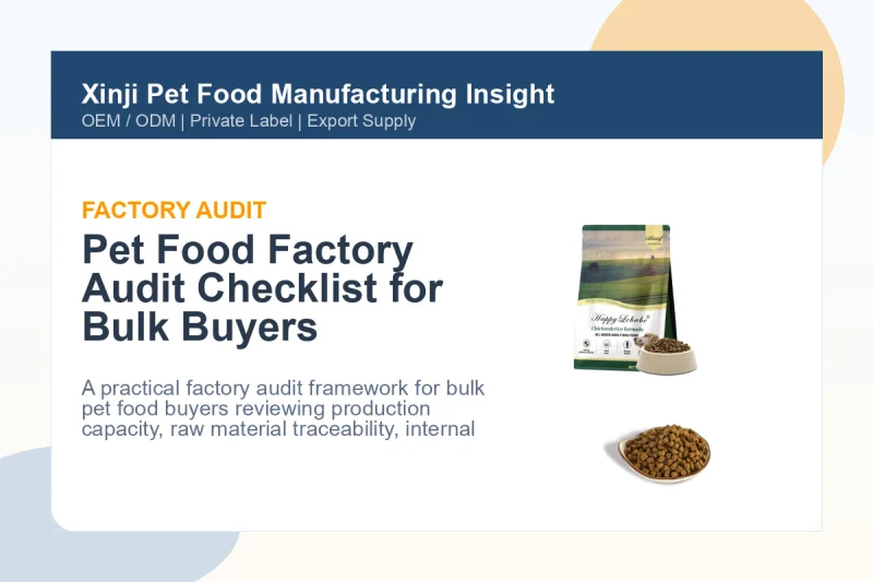 Pet Food Factory Audit Checklist for Bulk Buyers